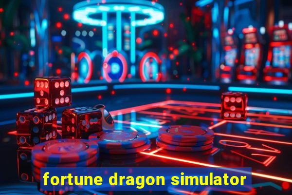 fortune dragon simulator